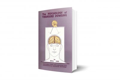 Psychology of Treasure Dowsing - by Bill Cox